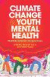Climate Change and Youth Mental Health:Multidisciplinary Perspectives '24