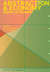 Abstraction & Economy:Myths of Growth (Edition Angewandte) '24