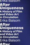 After Uniqueness – A History of Film and Video Art in Circulation P 320 p. 17