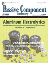 The Aluminum Electrolytic Capacitor Issue: Passive Component Industry Magazine: Aluminum Electrolytic Capacitor Industry; Anode