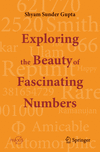 Exploring the Beauty of Fascinating Numbers (Springer Praxis Books) '24