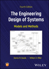 The Engineering Design of Systems:Models and Meth ods 4th edition, 4th ed. '24