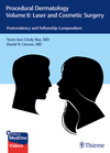 Procedural Dermatology:Postresidency and Fellowship Compendium, Vol. 2: Laser and Cosmetic Surgery '23