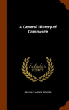 A General History of Commerce H 598 p. 15