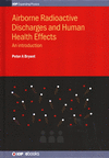 Airborne Radioactive Discharges and Human Health Effects: An introduction(Iop Expanding Physics) H 128 p. 19