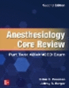 Anesthesiology Core Review, Part 2: ADVANCED Exam, 2nd ed. '24