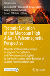Tectonic Evolution of the Moroccan High Atlas: A Paleomagnetic Perspective (Springer Geology)