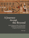 A Journey Through the Beyond: The Development of the Concept of Duat and Related Cosmological Notions in Egyptian Funerary Liter