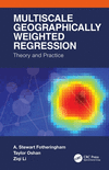 Multiscale Geographically Weighted Regression:Theory and Practice '23