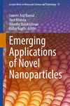 Emerging Applications of Novel Nanoparticles 2024th ed.(Lecture Notes in Nanoscale Science and Technology Vol.37) H 24