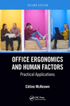 Office Ergonomics and Human Factors:Practical Applications, 2nd ed. '18
