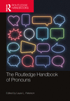 The Routledge Handbook of Pronouns (Routledge Handbooks in Linguistics) '23