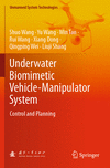 Underwater Biomimetic Vehicle-Manipulator System:Control and Planning (Unmanned System Technologies) '24