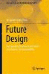 Future Design (Economics, Law, and Institutions in Asia Pacific)