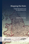 Mapping the State: English Boundaries and the 1832 Reform ACT(New Historical Perspectives) H 354 p. 24