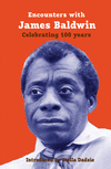 Encounters with James Baldwin: Celebrating 100 Years P 256 p. 24