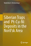 Siberian Traps and Pt-Cu-Ni Deposits in the Noril’sk Area 1st ed. 2016 H XVI, 364 p. 172 illus., 143 illus. in color. 16