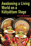 Awakening a Living World on a Kūṭiyāṭṭam Stage(Suny Hindu Studies) H 239 p. 24
