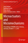 Microactuators and Micromechanisms 1st ed. 2017(Mechanisms and Machine Science Vol.45) H VIII, 261 p. 197 illus., 141 illus. in