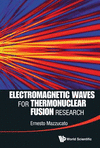 Electromagnetic Waves for Thermonuclear Fusion Research:  '14