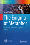 The Enigma of Metaphor 2024th ed.(UNIPA Springer Series) H 24