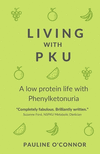 Living with PKU: A low protein life with Phenylketonuria P 254 p. 22