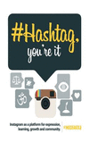 # Hashtag, You're It!: Instagram as a Platform for Expression, Learning, Growth, and Community, P 76 p. 15