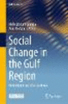 Social Change in the Gulf Region 1st ed. 2023(Gulf Studies Vol.8) H 23