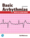 Basic Arrhythmias with 12-Lead EKGs 9th ed. P 640 p.