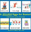 A Zillion Eggs For Easter H 22 p.