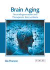 Brain Aging: Neurodegeneration and Therapeutic Interventions H 255 p. 22
