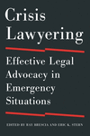 Crisis Lawyering:Effective Legal Advocacy in Emergency Situations '24