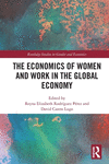The Economics of Women and Work in the Global Economy(Routledge Studies in Gender and Economics) P 296 p. 24