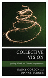 Collective Vision:Igniting School and District Improvement '24