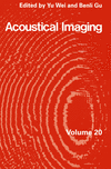 (Acoustical Imaging.　Vol. 20)　　779 p.