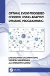 Optimal Event-Triggered Control Using Adaptive Dynamic Programming(Automation and Control Engineering) H 333 p. 24