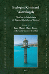 Ecological Crisis and Water Supply (Brill's the History of the Environment, Vol. 6)