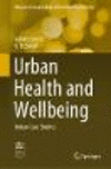 Urban Health and Wellbeing 1st ed. 2020(Advances in Geographical and Environmental Sciences) H 225 p. 19