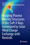 Imaging Plasma Density Structures in the Soft X-Rays Generated by Solar Wind Charge Exchange with Neutrals '19