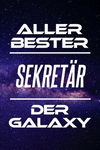 Aller Bester Sekret　r Der Galaxy: Din A5 - 120 Linierte Seiten - Kalender - Sch　nes Notizbuch - Notizblock - Block - Terminkalen