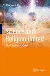 Science and Religion United 1st ed. 2024 H 24