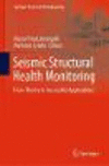 Seismic Structural Health Monitoring 1st ed. 2019(Springer Tracts in Civil Engineering) H 350 p. 19