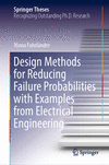 Design Methods for Reducing Failure Probabilities with Examples from Electrical Engineering 1st ed. 2023(Springer Theses) H 23