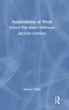 Sustainability at Work: Careers That Make a Difference 2nd ed. H 204 p. 24