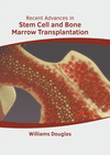 Recent Advances in Stem Cell and Bone Marrow Transplantation H 273 p. 21
