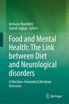 Food and Mental Health: The Link between Diet and Neurological disorders 2024th ed. H 300 p. 24