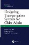 Designing Transportation Systems for Older Adults H 186 p. 19