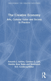 The Creative Economy: Arts, Cultural Value and Society in Practice(Discovering the Creative Industries) H 318 p. 24