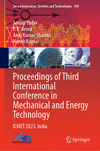 Proceedings of Third International Conference in Mechanical and Energy Technology:ICMET 2023, India, 2024 ed. '24
