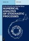 Numerical Analysis of Stochastic Processes(de Gruyter Textbook Vol. 4000) P 312 p. 19